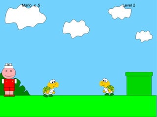 Mario  x  5  Level 2 M 