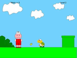 Mario  x  5  Level 2 M 