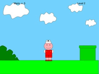 Mario  x  5  Level 2 M 