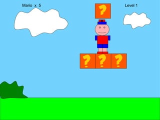 Mario  x  5  Level 1 M 
