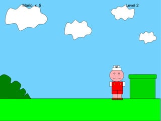 Mario  x  5  Level 2 M 