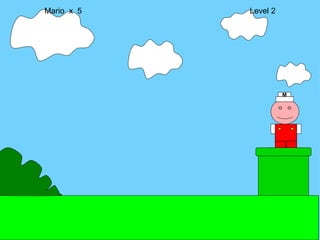Mario  x  5  Level 2 M 