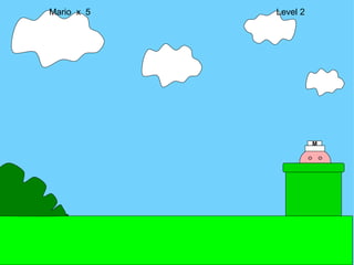 Mario  x  5  Level 2 M 