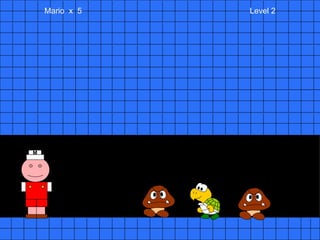 Mario  x  5  Level 2 M 
