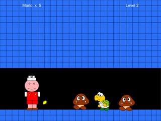 Mario  x  5  Level 2 M 