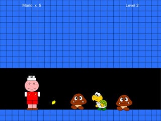 Mario  x  5  Level 2 M 
