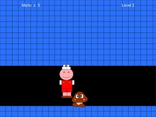 Mario  x  5  Level 2 M 
