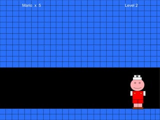 Mario  x  5  Level 2 M 