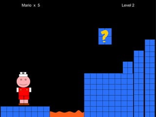 Mario  x  5  Level 2 M 