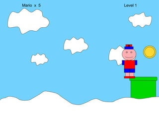 Mario  x  5  Level 1 M 