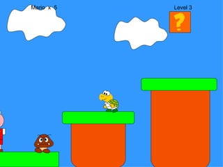Mario  x  5  Level 3 M 