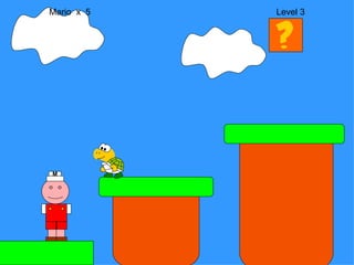 Mario  x  5  Level 3 M 