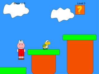 Mario  x  5  Level 3 M 