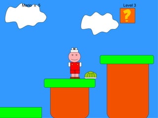 Mario  x  5  Level 3 M 