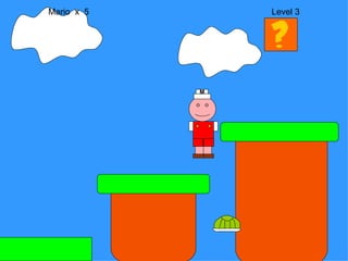 Mario  x  5  Level 3 M 