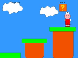 1 up Mario  x  6  Level 3 M 