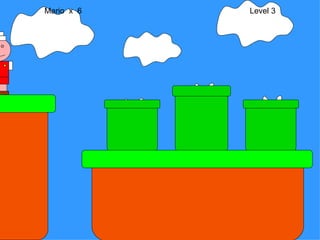 Mario  x  6  Level 3 M 