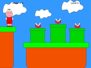 Mario  x  6  Level 3 M 
