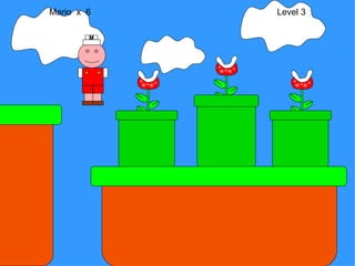 Mario  x  6  Level 3 M 