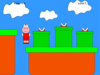 Mario  x  6  Level 3 M 