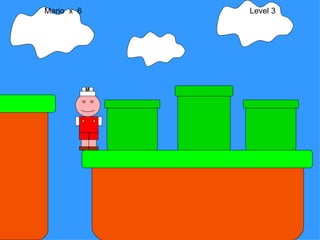 Mario  x  6  Level 3 M 