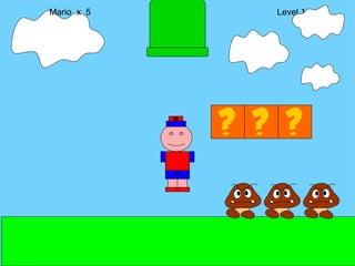 Mario  x  5  Level 1 M 