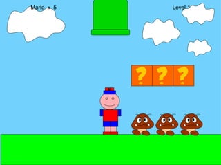 Mario  x  5  Level 1 M 