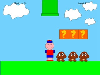 Mario  x  5  Level 1 M 