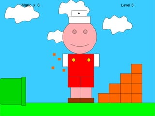 Mario  x  6  Level 3 M 