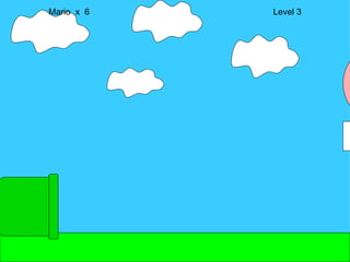 Mario  x  6  Level 3 M 