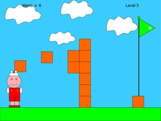 Mario  x  6  Level 3 M M 