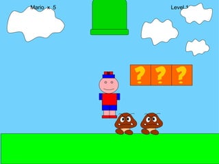 Mario  x  5  Level 1 M 