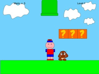 Mario  x  5  Level 1 M 