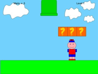 Mario  x  5  Level 1 M 