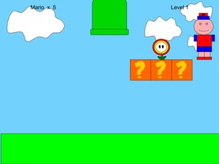 Mario  x  5  Level 1 M 