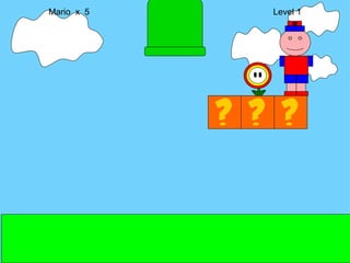 Mario  x  5  Level 1 M 