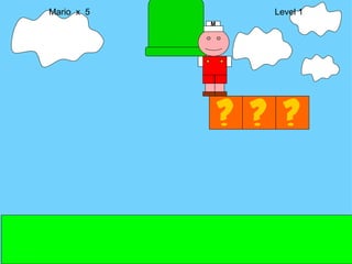 Mario  x  5  Level 1 M 