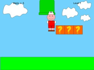 Mario  x  5  Level 1 M 