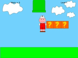 Mario  x  5  Level 1 M 