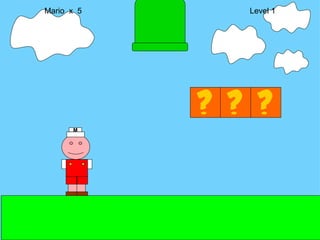 Mario  x  5  Level 1 M 