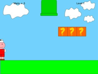 Mario  x  5  Level 1 M 