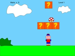 Mario  x  5  Level 1 M 