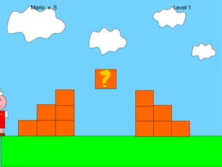 Mario  x  5  Level 1 M 