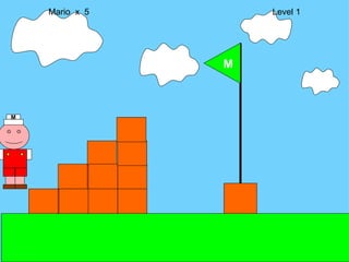 M Mario  x  5  Level 1 M 