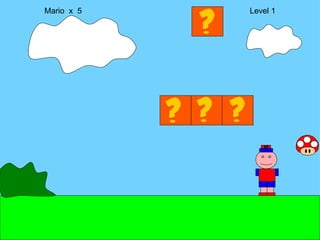 Mario  x  5  Level 1 M 