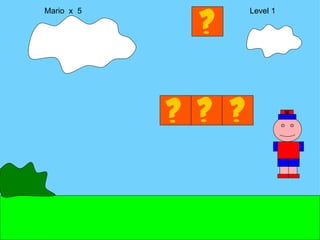 Mario  x  5  Level 1 M 