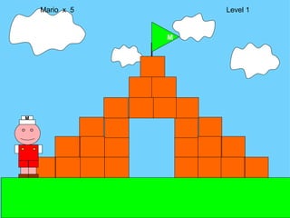 M Mario  x  5  Level 1 M 