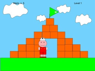 M Mario  x  5  Level 1 M 