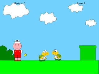 Mario  x  5  Level 2 M 