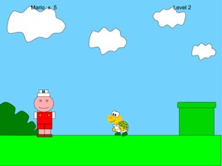 Mario  x  5  Level 2 M 